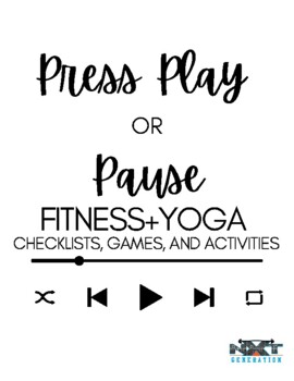 Preview of Physical Education and Health: Press Play or Pause, Fitness/Yoga Activities