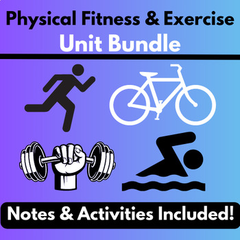 Preview of Physical Fitness Unit Bundle - Notes, Lesson Plans, Activities & Assessments