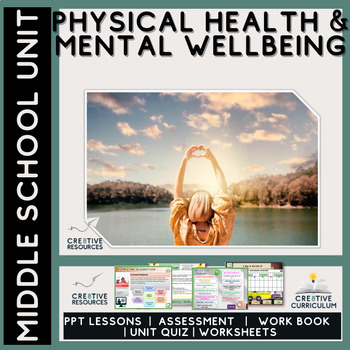 Preview of Physical Health & Mental Wellbeing  - Middle School Unit
