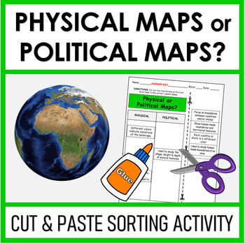 Preview of Physical Maps or Political Maps | Cut and Paste Sorting Activity