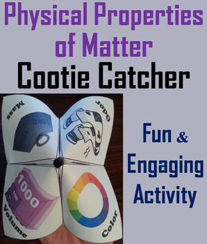 Preview of Physical Properties of Matter Activity (Cootie Catcher Foldable Review Game)