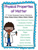 Physical Properties of Matter Mississippi Science P.5.5A A