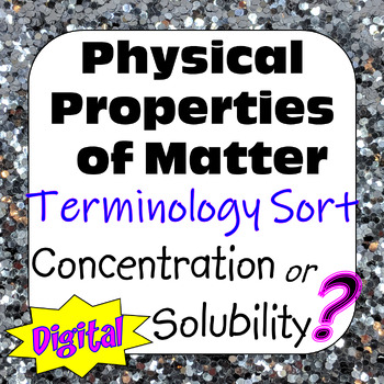 Preview of Physical Properties of Matter Terminology Sort: Concentration or Solubility