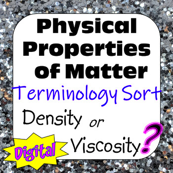 Preview of Physical Properties of Matter Terminology Sort: Density or Viscosity