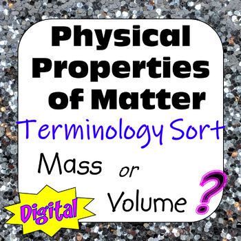 Preview of Physical Properties of Matter Terminology Sort: Mass or Volume