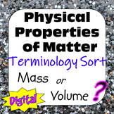 Physical Properties of Matter Terminology Sort: Mass or Volume