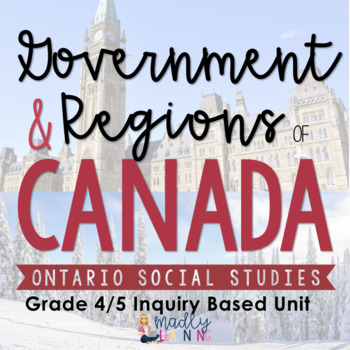 Preview of Physical Regions & Government | Ontario Grade 4/5 Social Studies Combined Unit