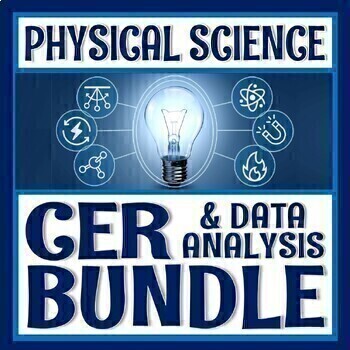Preview of Physical Science CER Activity Claims and Evidence BUNDLE with Data Analysis
