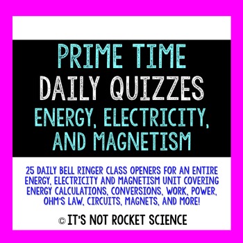 Preview of Physical Science Daily Bell Ringers/Exit Slips - Energy, Electricity and Magnets