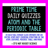 Physical Science Daily Bell Ringers/Exit Slips - The Atom 