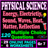 Physical Science. Energy, Sound, Heat, Waves, Matter, Grad