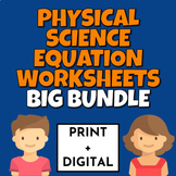 Physical Science Equation Worksheets BIG Bundle Print and Digital