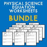 Physical Science Equation Worksheets Bundle