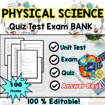 Preview of Physical Science Exam Bank - Test Quiz Assessments Questions Editable