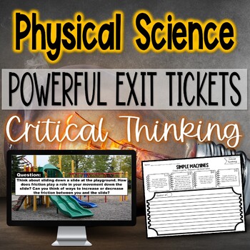 Preview of Physical Science Exit Tickets Powerful Critical Thinking | Warm-ups | Writing