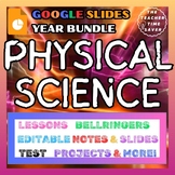Physical Science FULL Year Bundle- Google Slides Notes Act