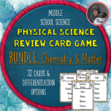 Physical Science Game Cards Vocabulary Activity BUNDLE: Ch