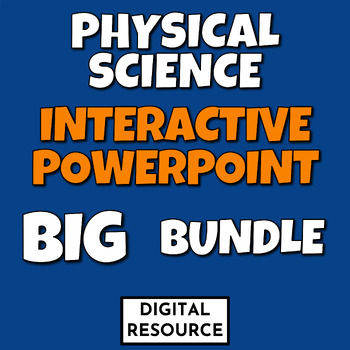 Preview of Physical Science Interactive PowerPoint BIG Bundle Digital Resource