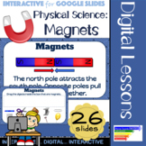 Physical Science: Magnets Digital Interactive Lesson for G