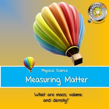 Preview of Physical Science:  Measuring Matter