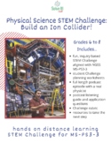 Physical Science STEM Challenge & Podcast: Ion Collider! (