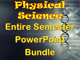 Physical Science Semester PowerPoints (58 Presentations Co