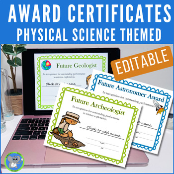 Preview of Classroom Award Certificates  | EDITABLE | Physical Scientists | End of Year