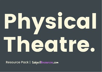 Preview of Physical Theatre - Drama Resource Pack