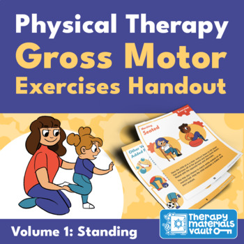 Preview of Physical Therapy Gross Motor Exercises Handout Volume 1 (Standing)