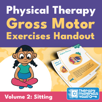 Preview of Physical Therapy Gross Motor Exercises Handout Volume 2 (Sitting)