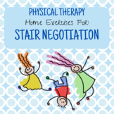 Physical Therapy: Stair Negotiation Home Exercise Program