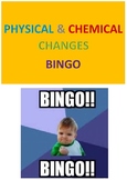 Physical and Chemical Changes Bingo