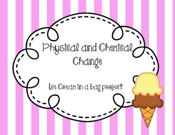 Preview of Physical and Chemical Change - Ice Cream in a Bag
