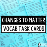 Physical and Chemical Change | Matter Vocabulary Task Card