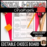 Physical and Chemical Changes Editable Choice Board Projec