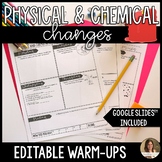 Physical and Chemical Changes Warm Ups - Editable Do Nows,
