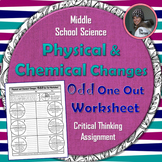 Physical and Chemical Changes Odd One Out Worksheet