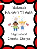 Physical and Chemical Changes Reader's Theater