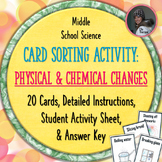 Physical and Chemical Changes Card Sorting Activity