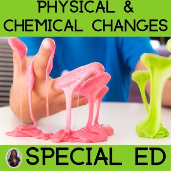 Preview of Physical and Chemical Changes Unit for Special Education with experiments
