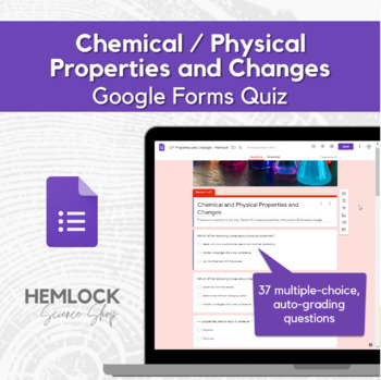 Preview of Physical and Chemical Changes and Properties Quiz in Google Forms