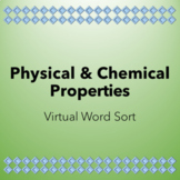Physical and Chemical Properties Interactive Word Sort