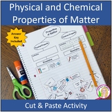 Physical and Chemical Properties of Matter (cut & paste) Activity