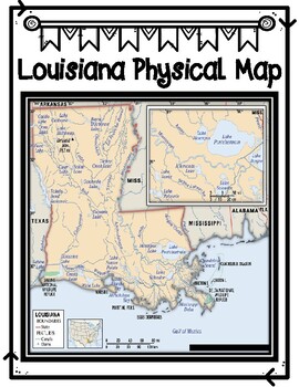 Physical and Political Maps of Louisiana Anchor Charts, T-Chart, and Maps