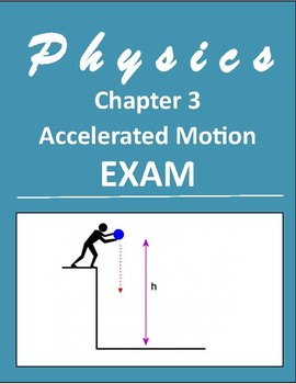Preview of HS Physics-Exam 3 "Accelerated Motion" with answer key and solutions