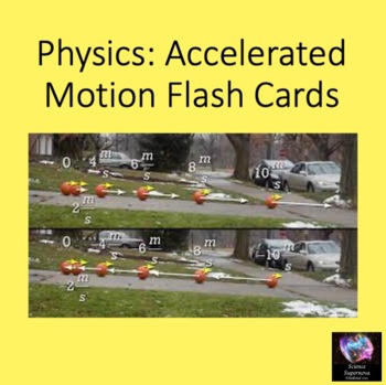 Preview of Physics: Accelerated Motion Flash Cards