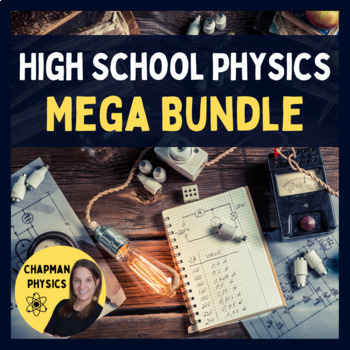 Preview of Physics Curriculum & Activities GROWING Mega Bundle for High School