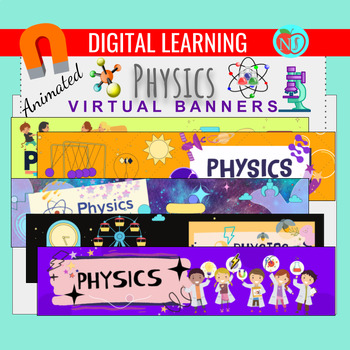 Preview of Physics Animated Google Classroom Banners | 6 VIRTUAL GOOGLE BANNERS