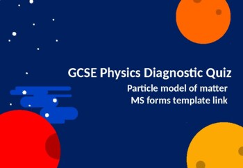 Preview of Physics Diagnostic Quiz - Particle model of matter