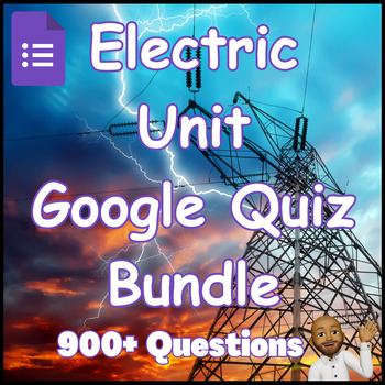 Preview of Physics | Electric Current Unit Quiz Bundle  | Google Form | 985Q